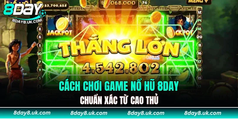 Cách Chơi Game Nổ Hũ