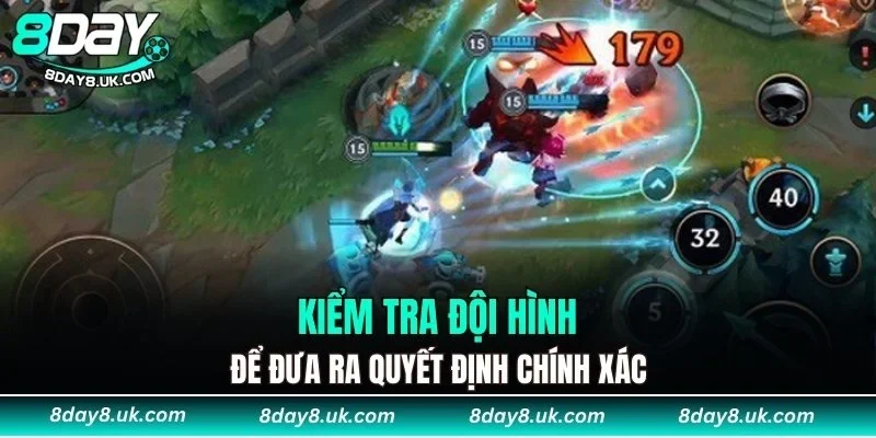 Kiểm tra đội hình để đưa ra quyết định chính xác Kiểm tra đội hình để đưa ra quyết định chính xác