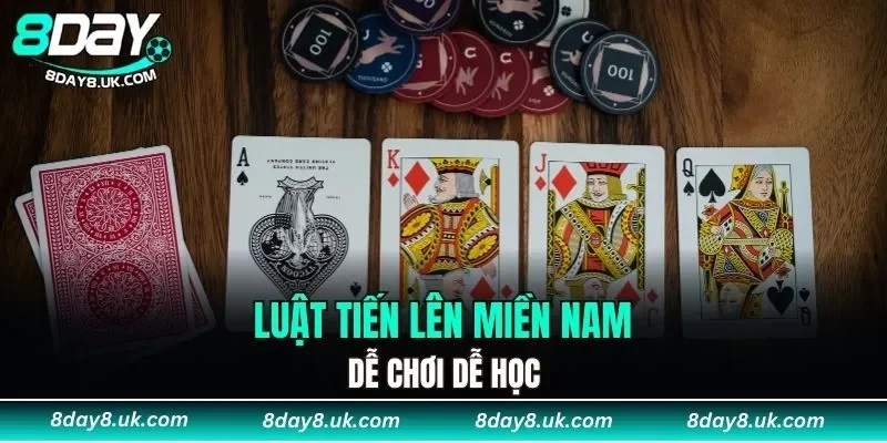 Luật tiến lên miền Nam dễ chơi dễ học Luật tiến lên miền Nam dễ chơi dễ học